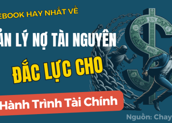 10 eBook Hay Nhất Về Quản Lý Nợ Tài Nguyên Đắc Lực Cho Hành Trình Tài Chính
